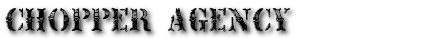 CHOPPER AGENCY